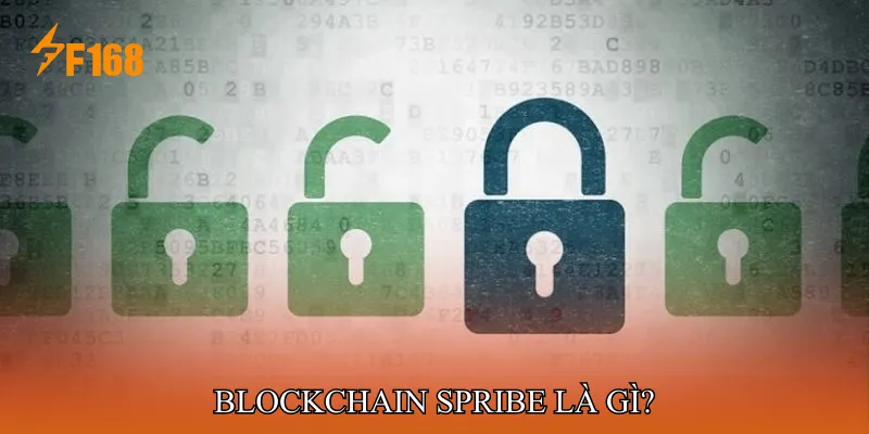 Blockchain SPRIBE là gì? Blockchain SPRIBE là gì?