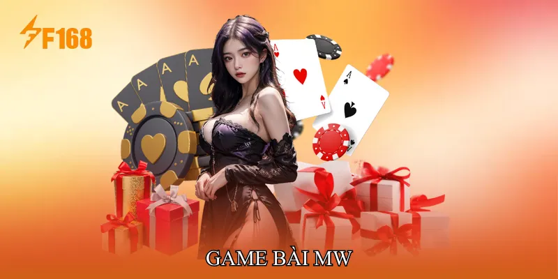 Game Bài MW Mang Lại Cơ Hội Thưởng Cực Khủng Hàng Ngày