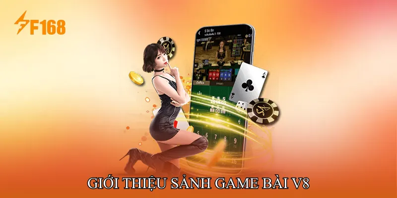 Giới Thiệu Sảnh Game Bài V8