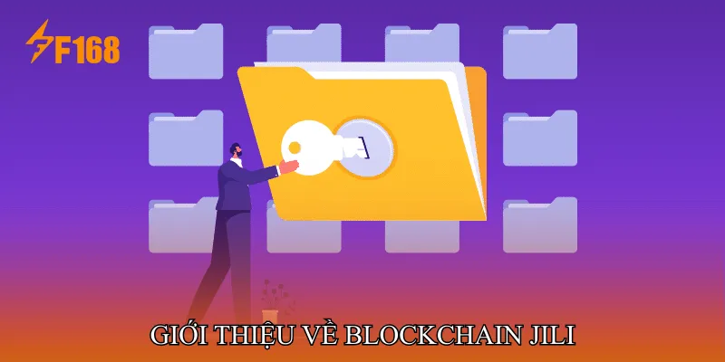 Giới thiệu về Blockchain JILI Giới thiệu về Blockchain JILI