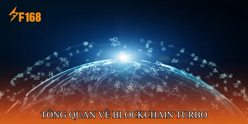 Tổng Quan Về Blockchain Turbo Tổng Quan Về Blockchain Turbo
